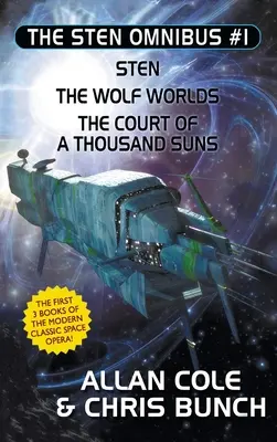 The Sten Omnibus #1: Sten, Los Mundos Lobo, La Corte de los Mil Soles - The Sten Omnibus #1: Sten, The Wolf Worlds, The Court of a Thousand Suns