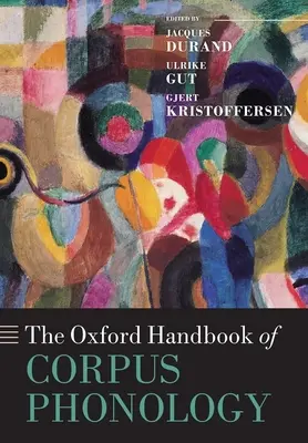 Manual Oxford de fonología de corpus - The Oxford Handbook of Corpus Phonology