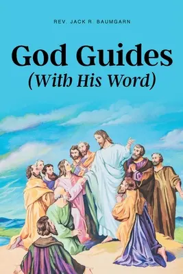 Dios Guía: (Con Su Palabra) - God Guides: (With His Word)