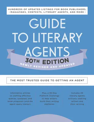 Guía de Agentes Literarios 30ª Edición: La guía más fiable para publicar - Guide to Literary Agents 30th Edition: The Most Trusted Guide to Getting Published