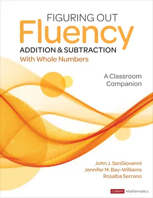 Figuring Out Fluency - Suma y resta con números enteros: Un compañero de clase - Figuring Out Fluency - Addition and Subtraction with Whole Numbers: A Classroom Companion