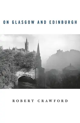 Sobre Glasgow y Edimburgo - On Glasgow and Edinburgh