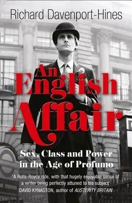 Un asunto inglés: Sexo, clase y poder en la era de Profumo - An English Affair: Sex, Class and Power in the Age of Profumo