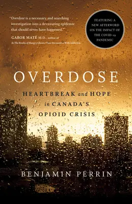 Sobredosis: angustia y esperanza en la crisis de los opiáceos en Canadá - Overdose: Heartbreak and Hope in Canada's Opioid Crisis