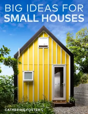 Grandes ideas para casas pequeñas - Big Ideas for Small Houses