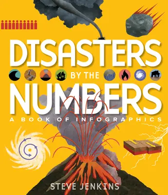 Las catástrofes en cifras: Un libro de infografías - Disasters by the Numbers: A Book of Infographics