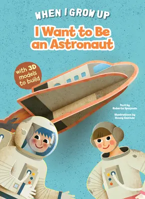 Quiero ser astronauta - I Want to Be an Astronaut