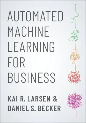 Aprendizaje automático de máquinas para empresas - Automated Machine Learning for Business