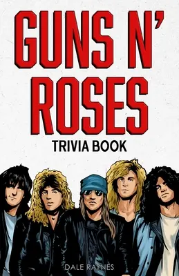 Trivial Guns N' Roses - Guns N' Roses Trivia Book