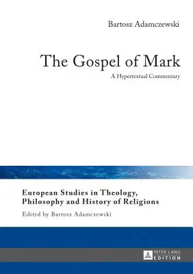 El Evangelio de Marcos: comentario hipertextual - The Gospel of Mark: A Hypertextual Commentary