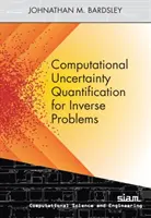 Cuantificación computacional de la incertidumbre en problemas inversos - Computational Uncertainty Quantification for Inverse Problems