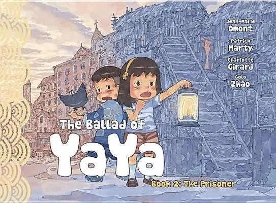 La balada de Yaya Libro 2: Los prisioneros - The Ballad of Yaya Book 2: The Prisoners