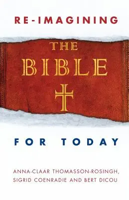 Reimaginar la Biblia para hoy - Reimagining the Bible for Today