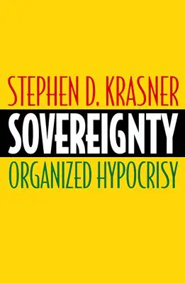 Soberanía: La hipocresía organizada - Sovereignty: Organized Hypocrisy