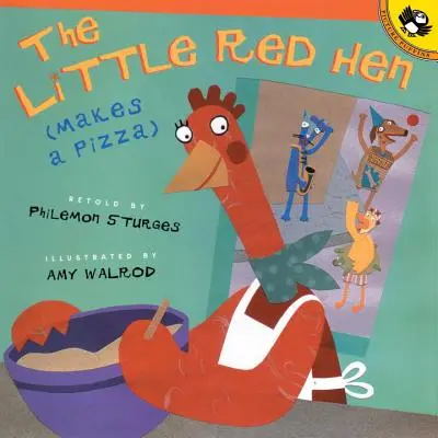 La gallinita roja hace una pizza - The Little Red Hen Makes a Pizza