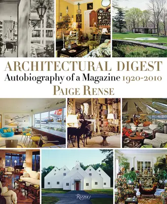 Architectural Digest: Autobiografía de una revista 1920-2010 - Architectural Digest: Autobiography of a Magazine 1920-2010
