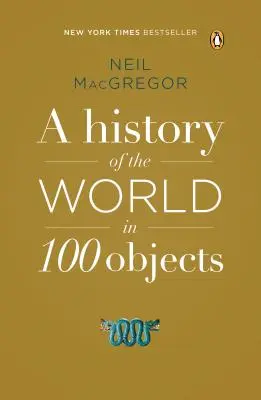 Historia del mundo en 100 objetos - A History of the World in 100 Objects