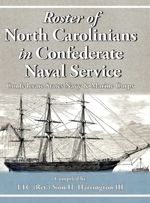 Lista de ciudadanos de Carolina del Norte en el servicio naval confederado - Roster of North Carolinians in Confederate Naval Service