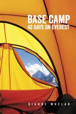 Campamento base: 40 días en el Everest - Base Camp: 40 Days on Everest