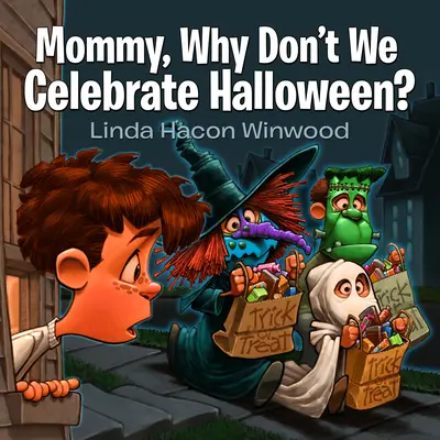 Mamá, ¿por qué no celebramos Halloween? - Mommy, Why Don't We Celebrate Halloween?