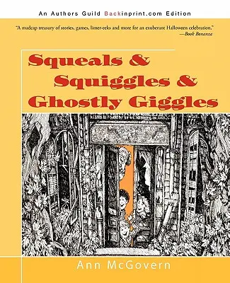 Chillidos, garabatos y risas fantasmales - Squeals & Squiggles & Ghostly Giggles