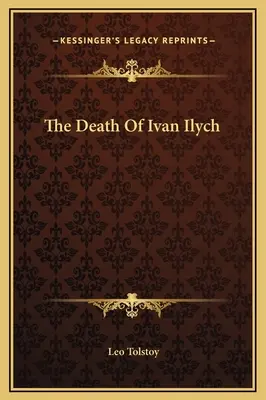 La muerte de Iván Ilich - The Death Of Ivan Ilych