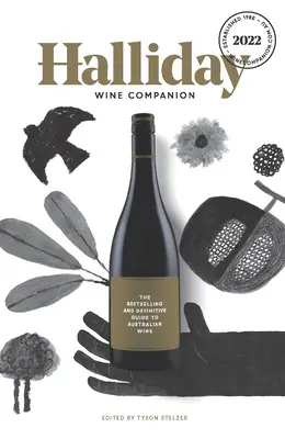 Halliday Wine Companion 2022: La guía más vendida y definitiva del vino australiano - Halliday Wine Companion 2022: The Bestselling and Definitive Guide to Australian Wine