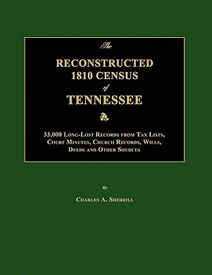 El Censo Reconstruido de 1810 de Tennessee - The Reconstructed 1810 Census of Tennessee