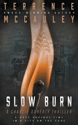 Quemadura lenta: Un thriller de Charlie Doherty - Slow Burn: A Charlie Doherty Thriller