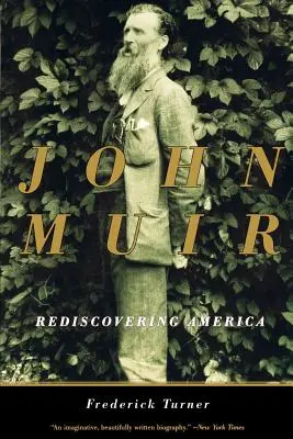 John Muir: Redescubriendo América - John Muir: Rediscovering America