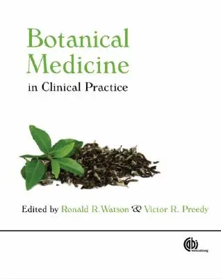 Medicina botánica en la práctica clínica - Botanical Medicine in Clinical Practice