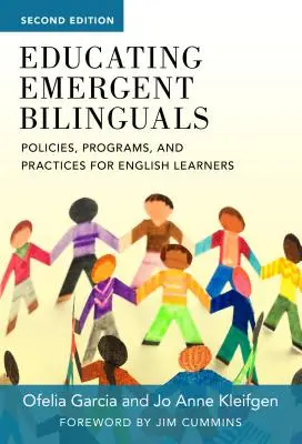 Educating Emergent Bilinguals: Políticas, programas y prácticas para estudiantes de inglés - Educating Emergent Bilinguals: Policies, Programs, and Practices for English Learners