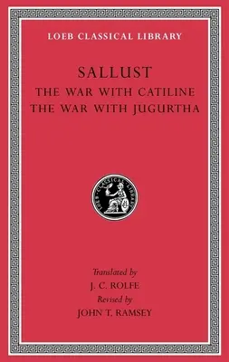 La guerra con Catilina. La guerra con Jugurtha - The War with Catiline. the War with Jugurtha