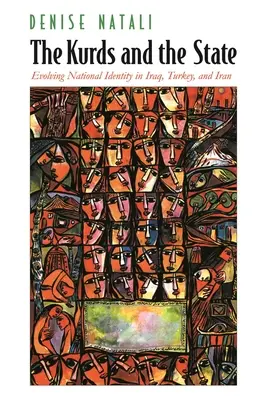 Los kurdos y el Estado: La evolución de la identidad nacional en Irak, Turquía e Irán - The Kurds and the State: Evolving National Identity in Iraq, Turkey, and Iran