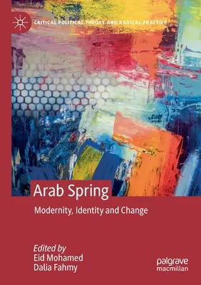 Primavera Árabe: Modernidad, identidad y cambio - Arab Spring: Modernity, Identity and Change