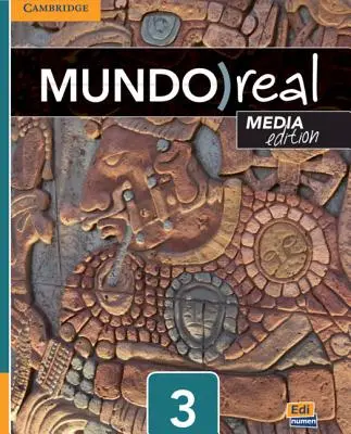 Mundo Real Media Edition Level 3 Student's Book Plus 1-Year Eleteca Access [Con código de acceso] (en inglés) - Mundo Real Media Edition Level 3 Student's Book Plus 1-Year Eleteca Access [With Access Code]