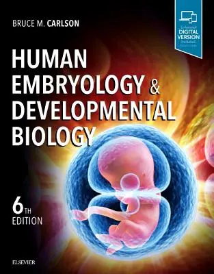 Embriología humana y biología del desarrollo - Human Embryology and Developmental Biology