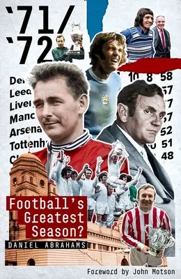 71/72: ¿La Mejor Temporada del Fútbol? - 71/72: Football's Greatest Season?