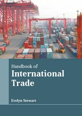 Manual de comercio internacional - Handbook of International Trade