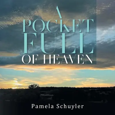 Un bolsillo lleno de cielo - A Pocket Full of Heaven