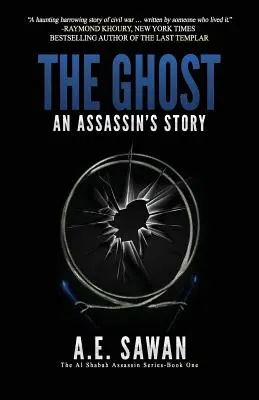 El fantasma: la historia de un asesino - The Ghost: An Assassin's Story