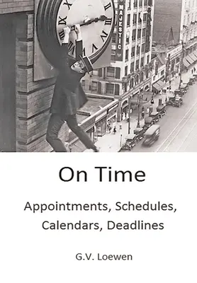 A tiempo: citas, horarios, calendarios, fechas límite - On Time: Appointments, Schedules, Calendars, Deadlines