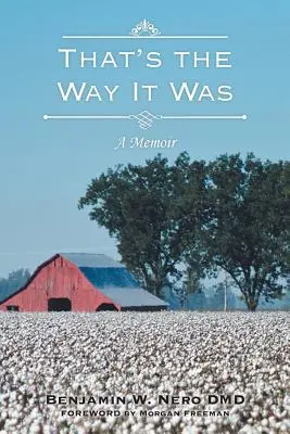 Así eran las cosas: Un libro de memorias - That's the Way It Was: A Memoir