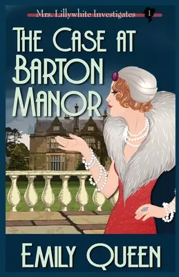 El caso de la mansión Barton: A 1920's Murder Mystery - The Case At Barton Manor: A 1920's Murder Mystery