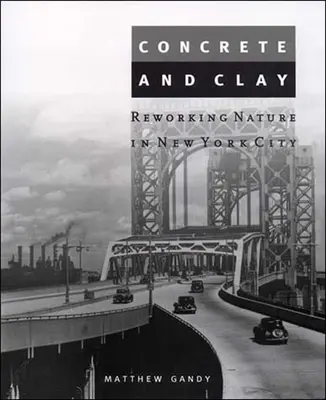 Concrete and Clay: Rehacer la naturaleza en Nueva York - Concrete and Clay: Reworking Nature in New York City