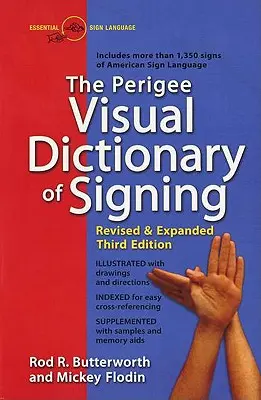 Diccionario visual de signos Perigee: Tercera edición revisada y ampliada - The Perigee Visual Dictionary of Signing: Revised & Expanded Third Edition