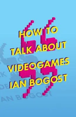 Cómo hablar de videojuegos, 47 - How to Talk about Videogames, 47