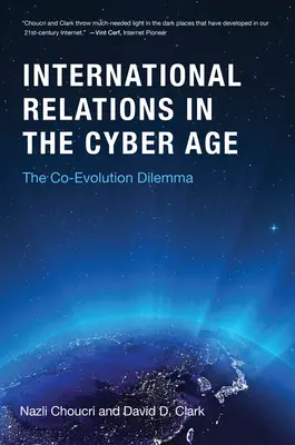 Relaciones internacionales en la era cibernética: el dilema de la coevolución - International Relations in the Cyber Age: The Co-Evolution Dilemma