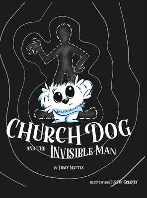Church Dog y el hombre invisible - Church Dog and the Invisible Man