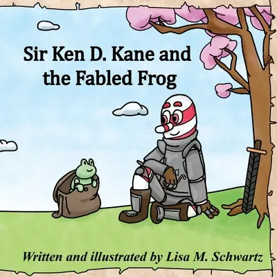 Sir Ken D. Kane y la rana de fábula - Sir Ken D. Kane and the Fabled Frog